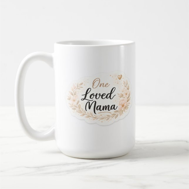 One Loved Mama Soft Floral Mother Quote Kaffeetasse (Links)
