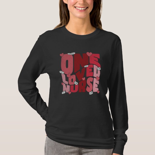 One Loved Nurse Valentines Day Heart Stethoscope N T-Shirt (Vorderseite)