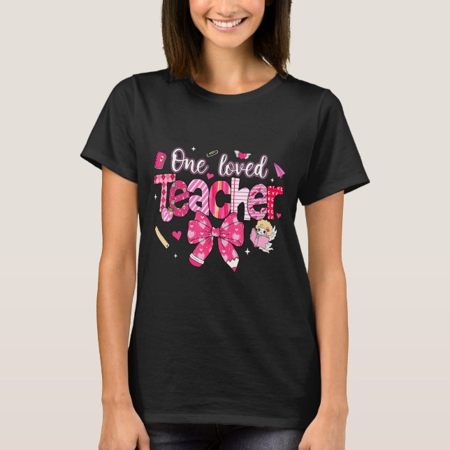 One Loved Teacher Coquette Bow Pencil Valentine Gi T-Shirt (Vorderseite)