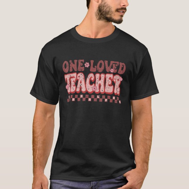 One Loved Teacher Retro Groovy Flowers Hearts Vale T-Shirt (Vorderseite)