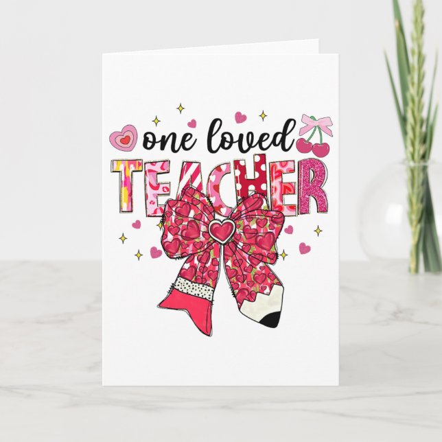 One Loved Teacher Teacher Valentine Pencil Bow  Karte (Vorderseite)