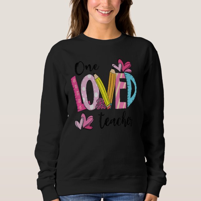 One Loved Teacher Valentine's Day Mens Womens Sweatshirt (Vorderseite)