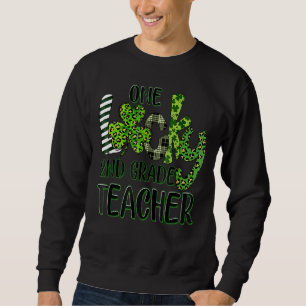 One Lucky 2nd Grade Teacher St Patrick S Day Scho Sweatshirt
