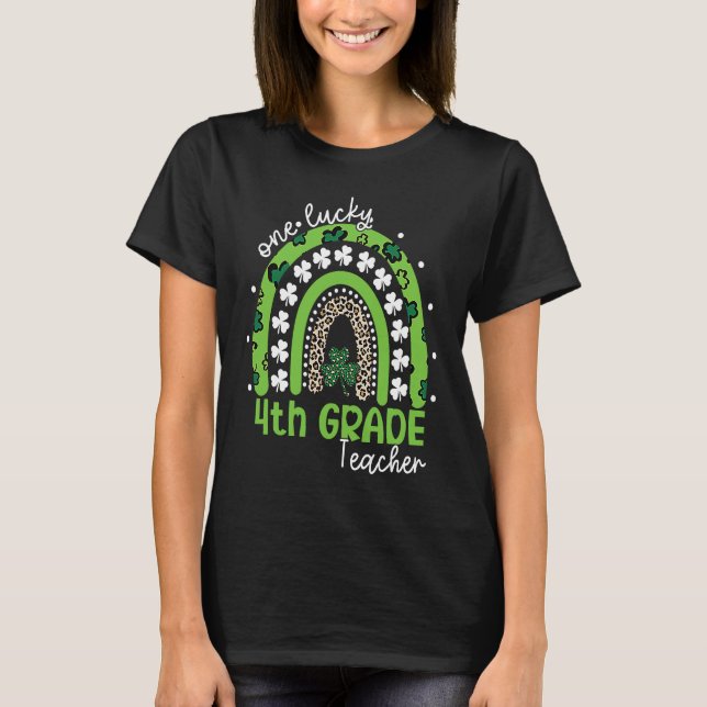 One Lucky 4th Grade Teacher St Patrick's Day 2023  T-Shirt (Vorderseite)