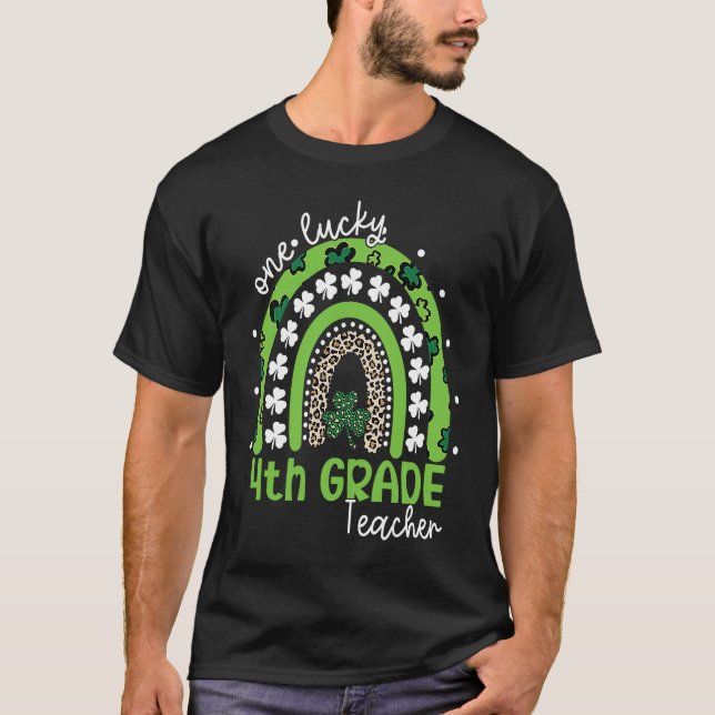 One Lucky 4th Grade Teacher St Patrick's Day 2023  T-Shirt (Vorderseite)