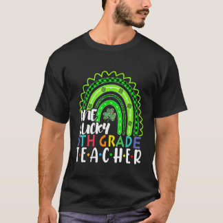 One Lucky 5th Grade Teacher Rainbow St Patricku201 T-Shirt