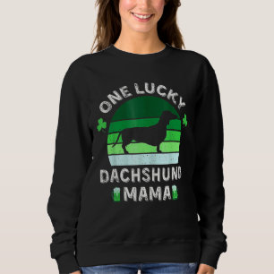 One Lucky Dackel Mama Funny St Patrick's Day Sh Sweatshirt