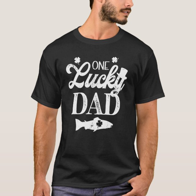 One Lucky Dad Trout Fly Fishing River Lake St. Pat T-Shirt (Vorderseite)