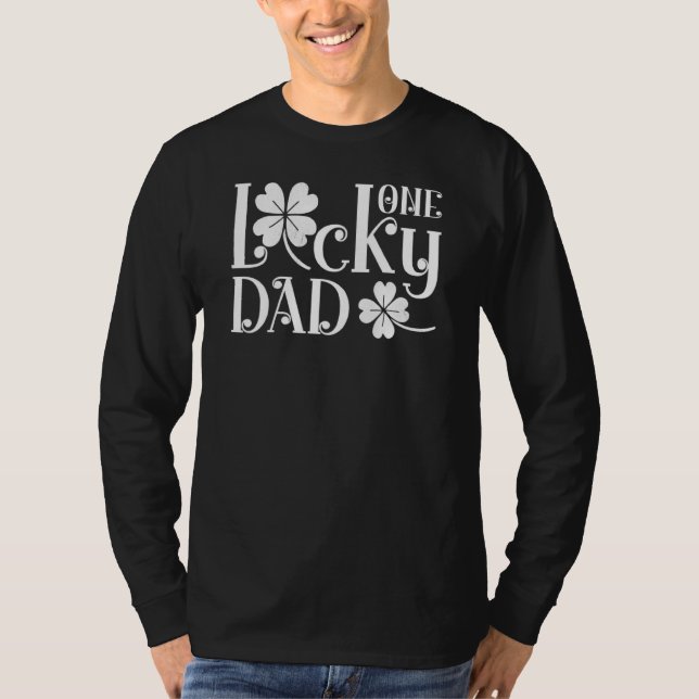 One Lucky Daddy Funny Father Irish C St Patrick's T-Shirt (Vorderseite)
