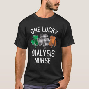 One Lucky Dialysis Nurse St Patrick's Day Irish Fl T-Shirt