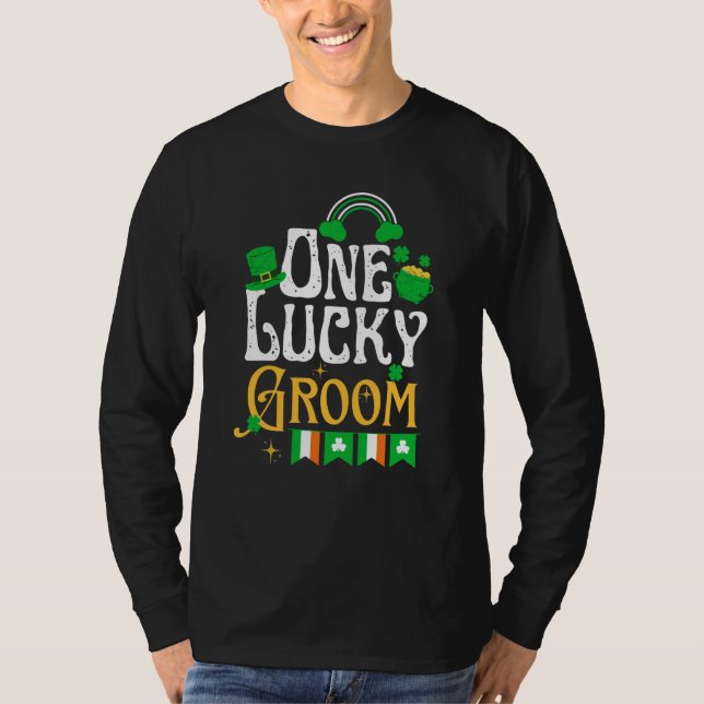 One Lucky Groom St Patricks Day Irish Shamrock T-Shirt (Vorderseite)