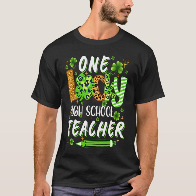 One Lucky High School Teacher Pencil Shamrock St P T-Shirt (Vorderseite)