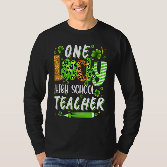 One Lucky High School Teacher Pencil Shamrock St P T-Shirt (Vorderseite)