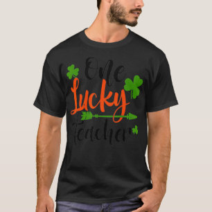 One Lucky Kleeblatt Teacher Funny St Patricku2019s T-Shirt