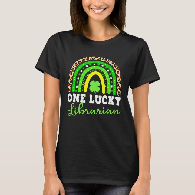 One Lucky Librarian Rainbow Shamrock St Patrick s  T-Shirt (Vorderseite)