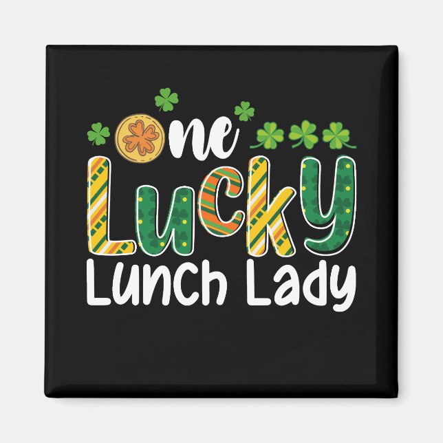 One Lucky Lunch Lady School St Patrick's Day Magnet (Vorne)