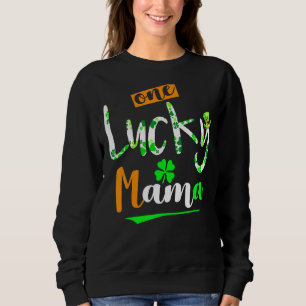 One Lucky Mama Funny Irish Lucky Clover Niedlich P Sweatshirt