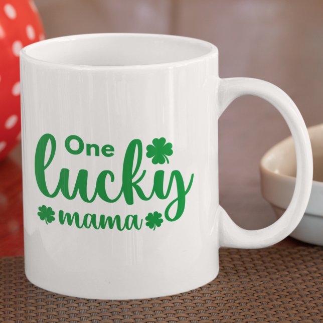 One Lucky Mama Funny St Patrick Day Kaffeetasse (Von Creator hochgeladen)