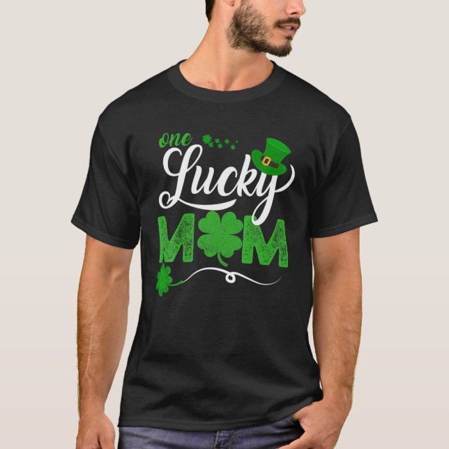 One Lucky Mama Funny St Patrick Day Mama Gift T-Shirt (Vorderseite)