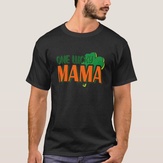 One Lucky Mama Mother Mama Kleeblatt 1 T-Shirt (Vorderseite)