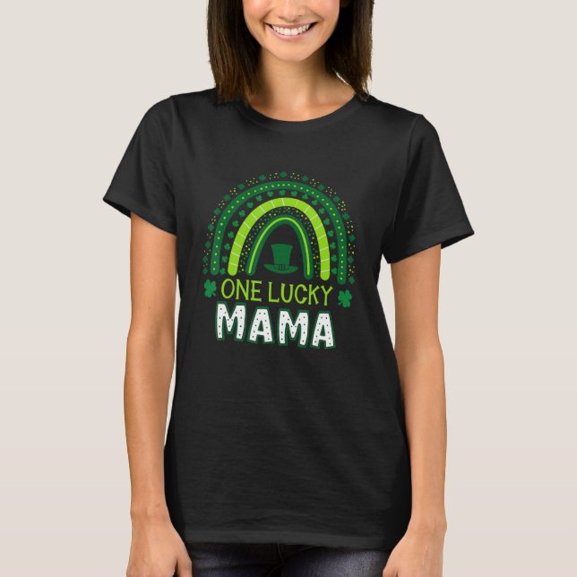 One Lucky Mama Rainbow Saint Patricku2019s Day Iri T-Shirt (Vorderseite)