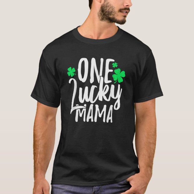 One Lucky Mama St Patrick's Day Kleeblatt Family T-Shirt (Vorderseite)
