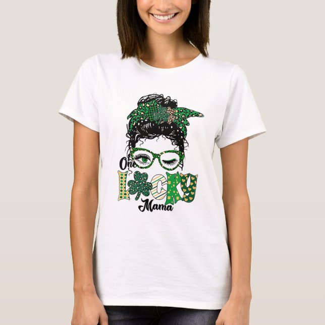 One Lucky Mama T-Shirt (Vorderseite)
