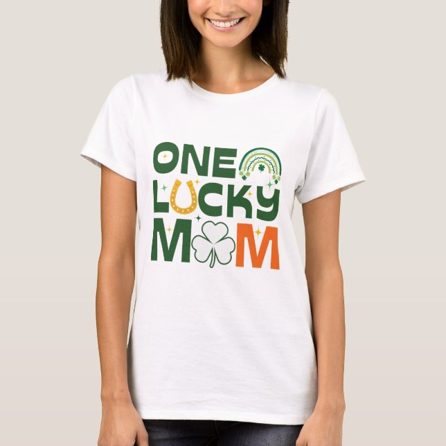 One Lucky Mama T - Shirt, Saint Patrick's day Gesc T-Shirt (Vorderseite)