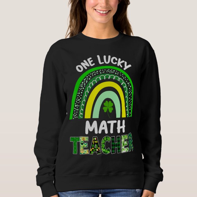 One Lucky Math Teacher Leopard St Patricku2019s Da Sweatshirt (Vorderseite)