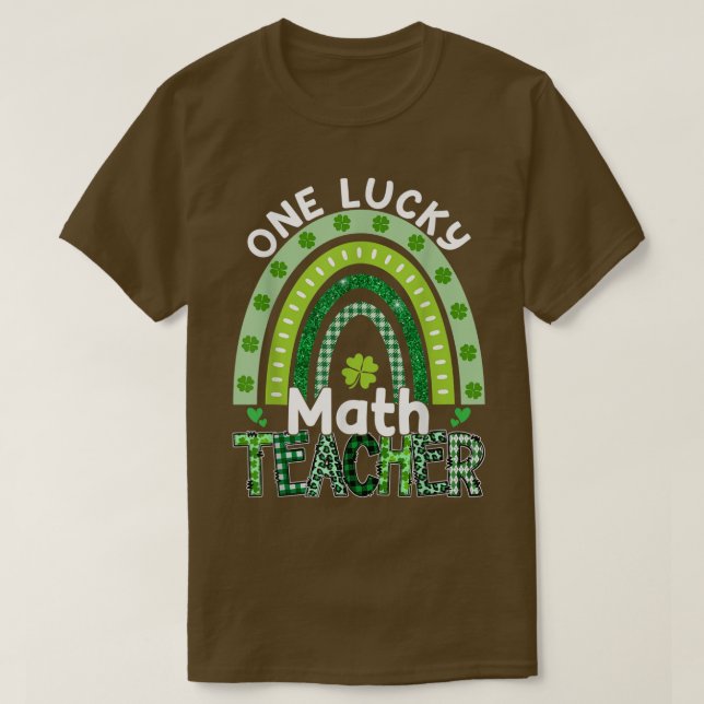 One Lucky Math Teacher St Patrick's Day Teacher Ra T-Shirt (Design vorne)