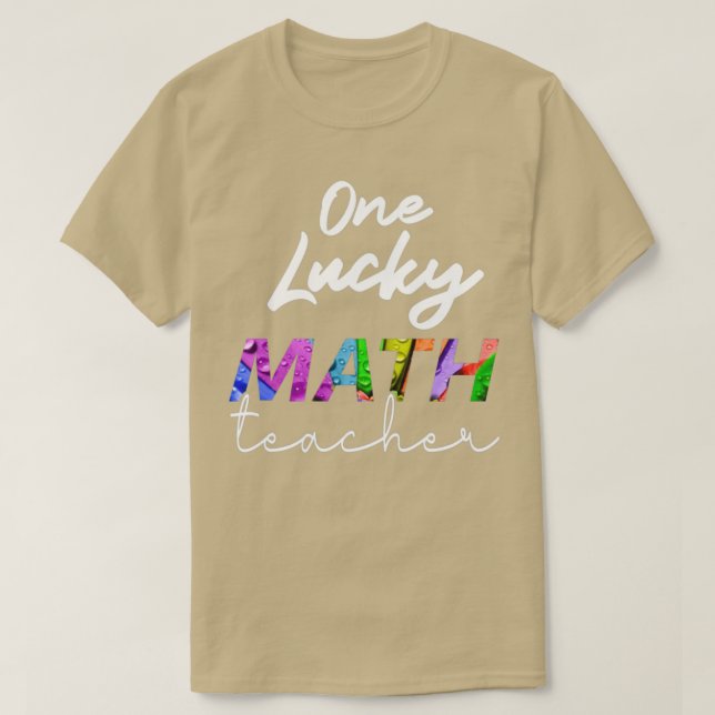 One Lucky Math Teacher witzig 1 T-Shirt (Design vorne)