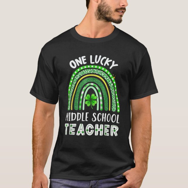 One Lucky Middle School Teacher Rainbow St Patrick T-Shirt (Vorderseite)