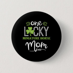 One Lucky Miniature Horse Mama Irish Horsebac Button