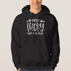 One Lucky Office Worker Irish Kleeblatts St Patric Hoodie