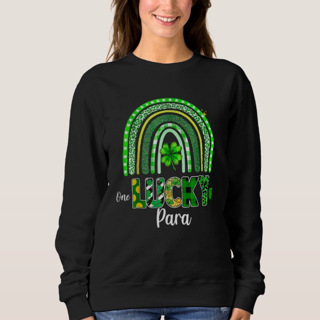 One Lucky Para Rainbow Shamrock St Patrick's Day Sweatshirt (Vorderseite)