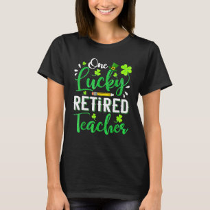 One Lucky Remüde Teacher Pencil Kleeblatt St Patri T-Shirt