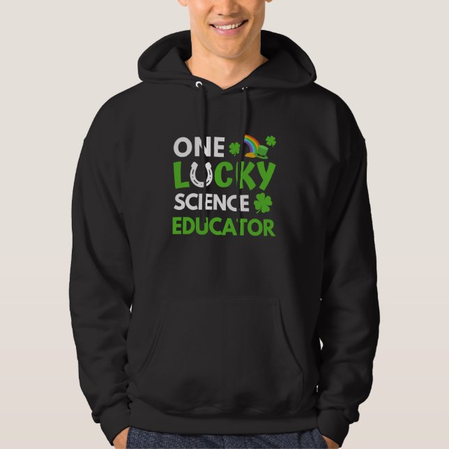 One Lucky Science Educator  St Patricks Day Scienc Hoodie (Vorderseite)
