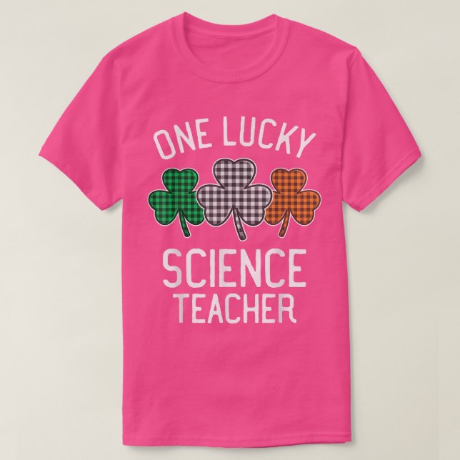 One Lucky Science Teacher St Patrick's Day Irish F T-Shirt (Design vorne)