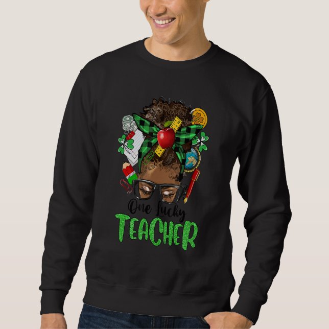One Lucky Teacher Afro Messy Bun Patrick's Day Sha Sweatshirt (Vorderseite)