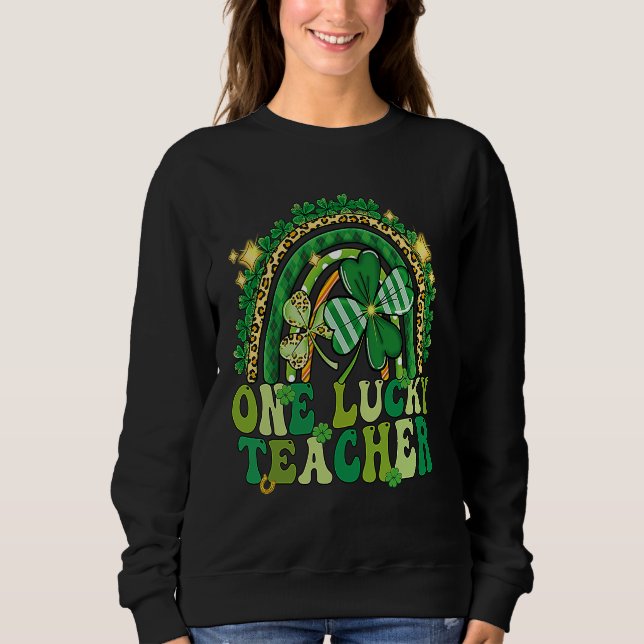 One Lucky Teacher Groovy Retro Rainbow St Patricks Sweatshirt (Vorderseite)