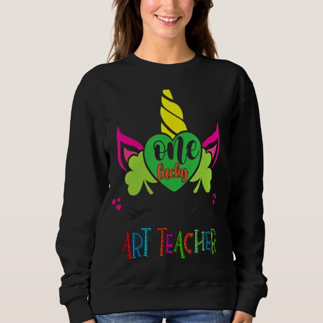 One Lucky Teacher Niedlich Unicorn Face St Patrick Sweatshirt (Vorderseite)