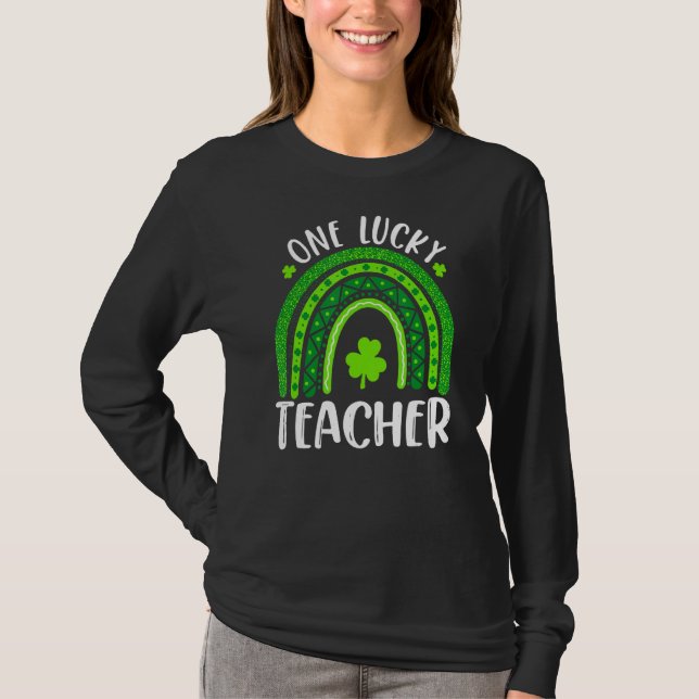 One Lucky Teacher Rainbow Funny St Patricku2019s D T-Shirt (Vorderseite)