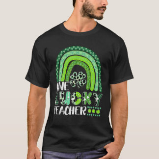 One Lucky Teacher Rainbow St Patrick's Day Appreci T-Shirt