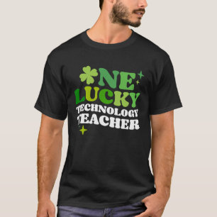 One Lucky Technology Teacher Irish C St Patrick's T-Shirt