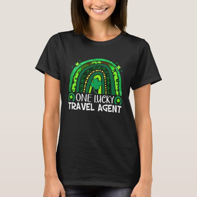 One Lucky Travel Agent Rainbow St Patrick's Day Qu T-Shirt (Vorderseite)