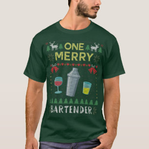 One Merry Bartender Cocktail Bar Ugly Christmas Sw T-Shirt