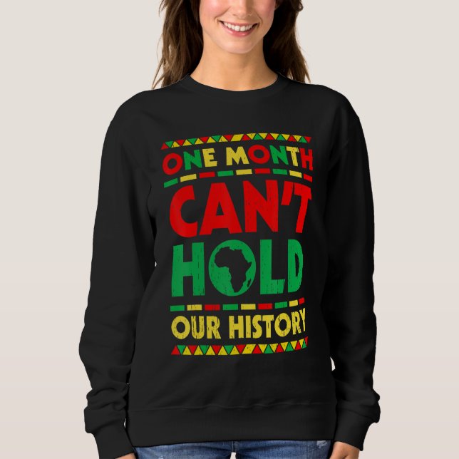 One Month Can't Hold Our History African Black His Sweatshirt (Vorderseite)