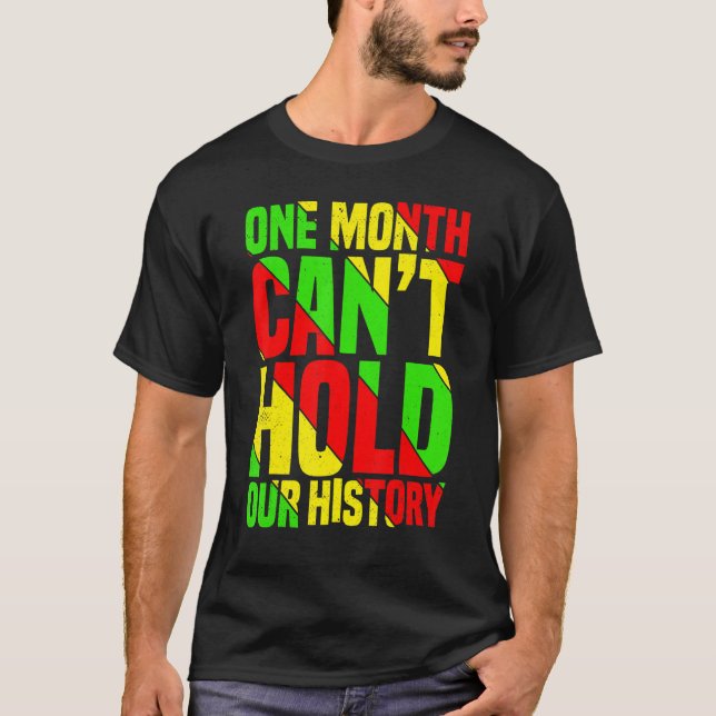 One Month Can't Hold Our History African Teacher B T-Shirt (Vorderseite)