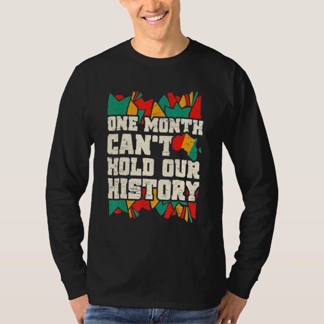 One Month Can't Hold Our History African Teacher B T-Shirt (Vorderseite)