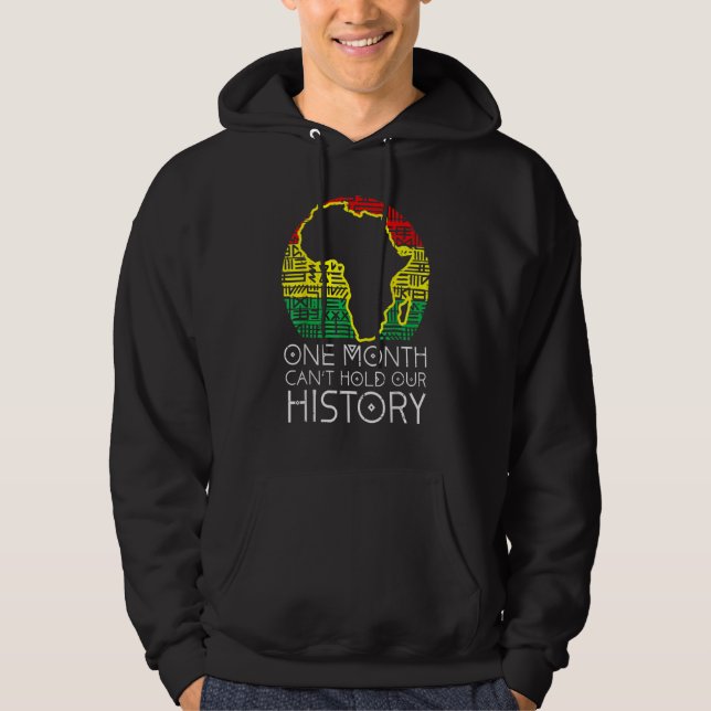 One Month Cant Hold Our History Pan African Black  Hoodie (Vorderseite)